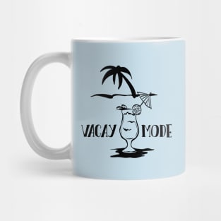 Vacay Mode Mug